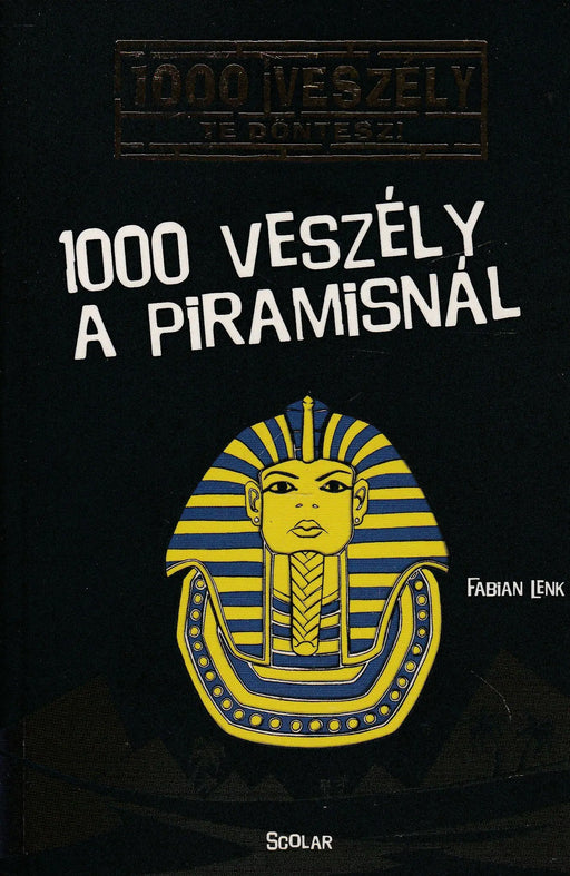1000 veszély a piramisnál - Oskola Antikvárium