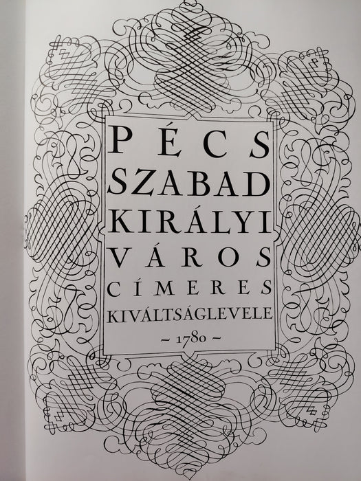 Pécs szabad királyi város címeres kiváltságlevele 1780