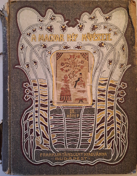 A magyar nép művészete III.