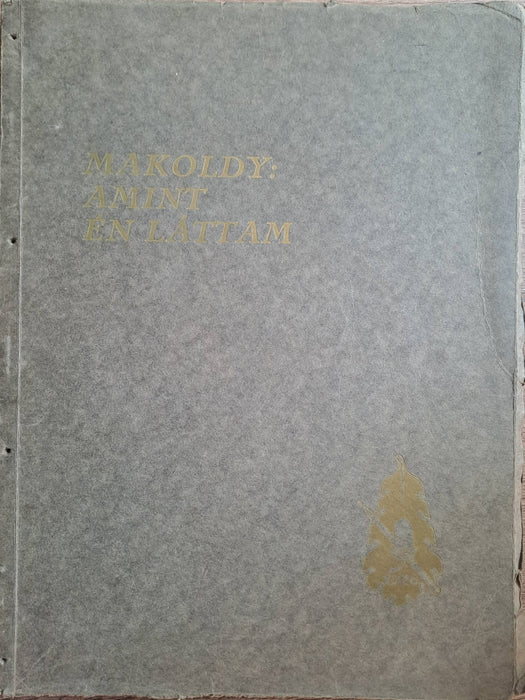 Makoldy - Amint én láttam