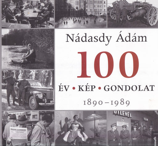 100 év - 100 kép - 100 gondolat