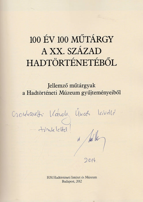 100 év 100 műtárgy a XX. század hadtörténetéből