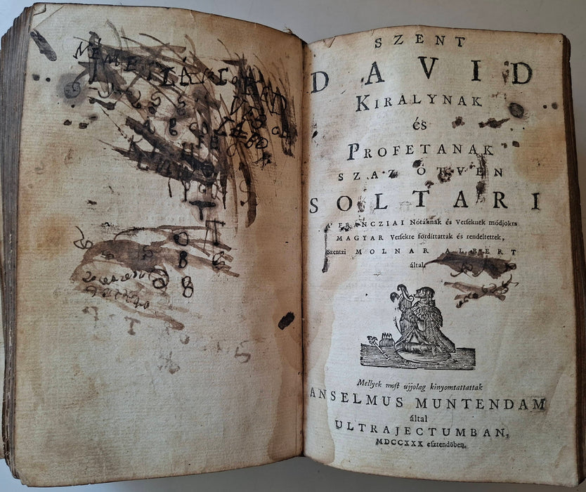 Szent Biblia, azaz Istennek Ó és Új Testamentomában foglaltatott egész Szent Írás - Szent Dávid királynak és prófétának száz-ötven soltári