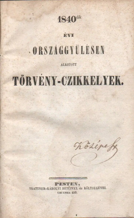 1840 - dik évi országgyűlésen alkotott törvény - czikkelyek - Oskola Antikvárium