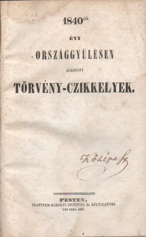 1840 - dik évi országgyűlésen alkotott törvény - czikkelyek - Oskola Antikvárium