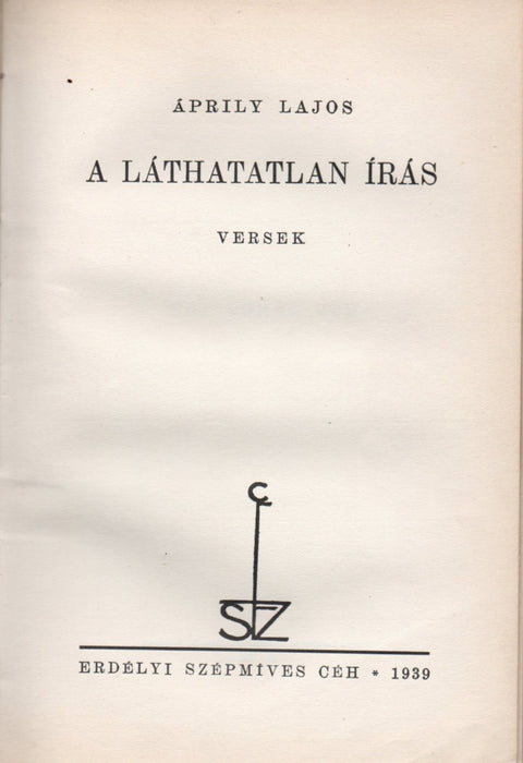 A láthatatlan írás - Versek