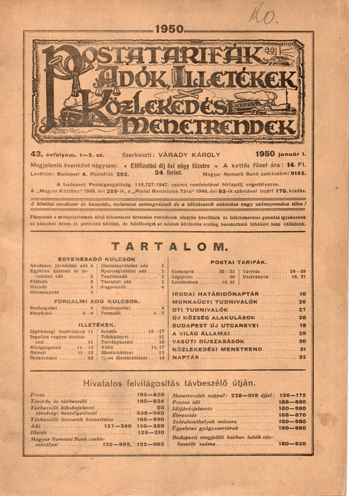 Postatarifák, adók, illetékek, közlekedési menetrendek - 1950 - 43. évfolyam 1-2. szám