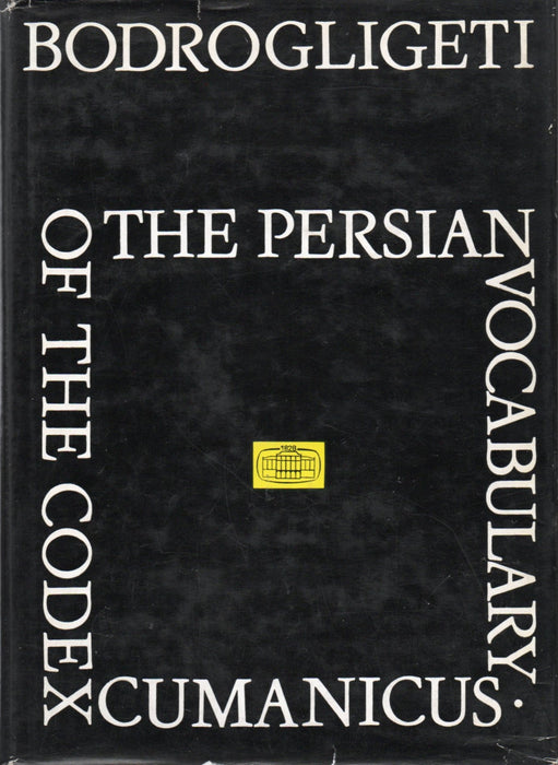 The Persian Vocabulary of the Codex Cumanicus