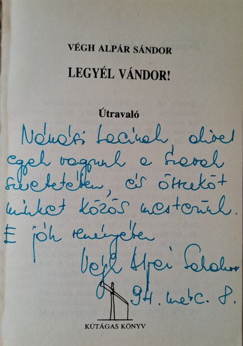 Legyél vándor!