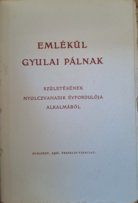 Emlékül Gyulai Pálnak