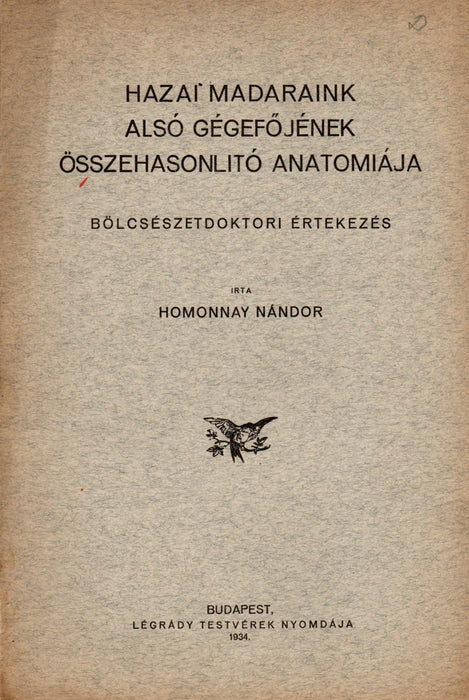 Hazai madaraink alsó gégefőjének összehasonlító anatomiája