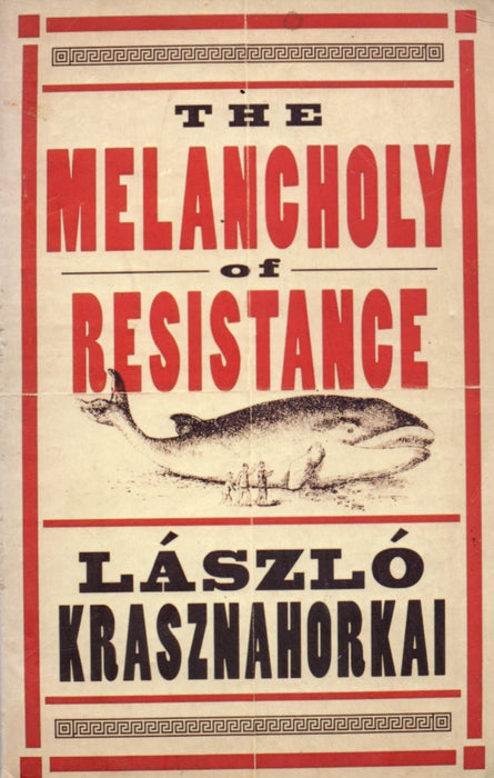 The Melancholy of Resistance