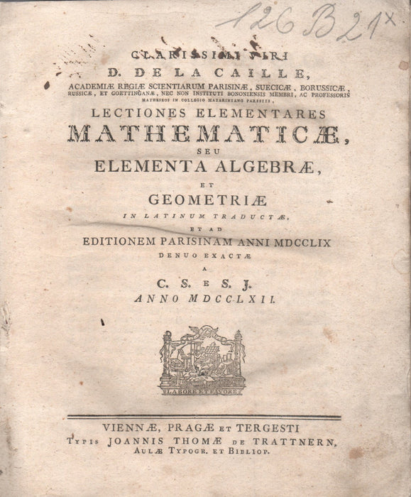 Lectiones elementares mathematicae, seu elementa algebrae, et geometriae in Latinum traductae