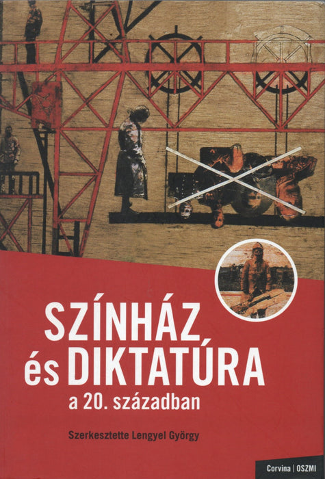 Színház és diktatúra a 20. században