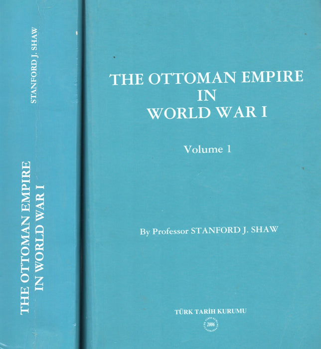 The Ottoman Empire in World War I. Volume 1-2.