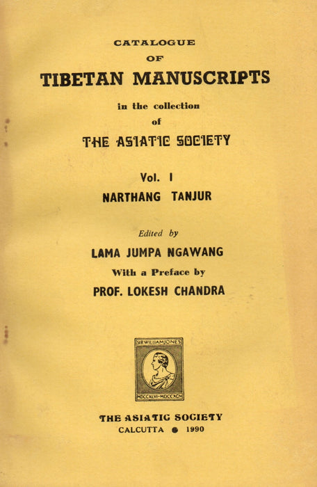 Catalogue of Tibetan Manuscripts in the Collection of the Asiatic Society Vol. I