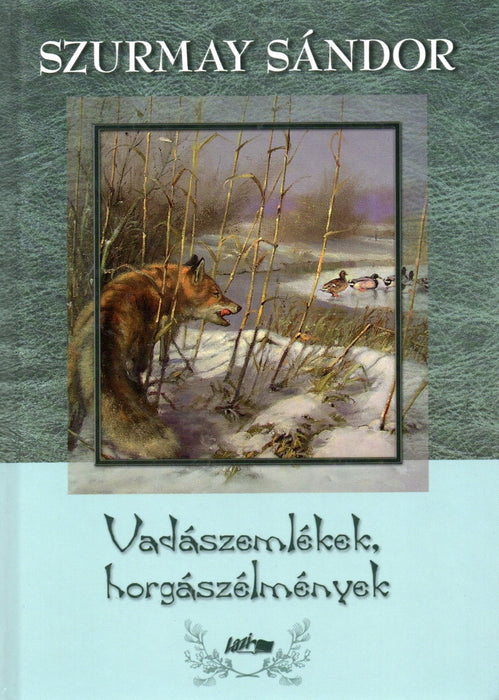 Vadászemlékek, horgászélmények