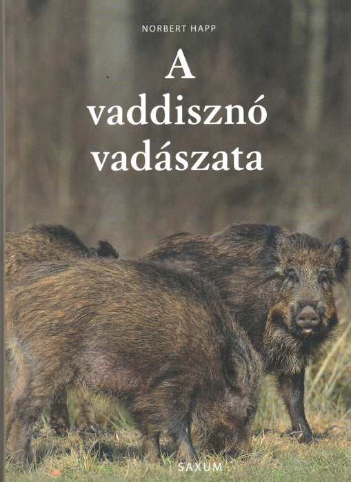 A vaddisznó vadászata