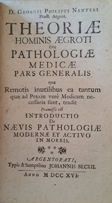 Theoria hominis sani sive physiologia medica - Theoriae hominis aegroti sive pathologiae medicae pars generalis - Fasciculus dissertationum inauguralium