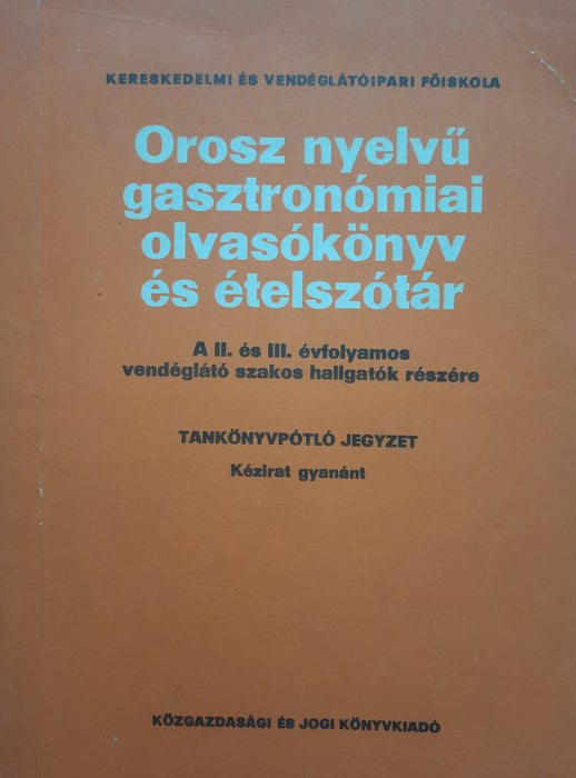 Orosz nyelvű gasztronómiai olvasókönyv és ételszótár