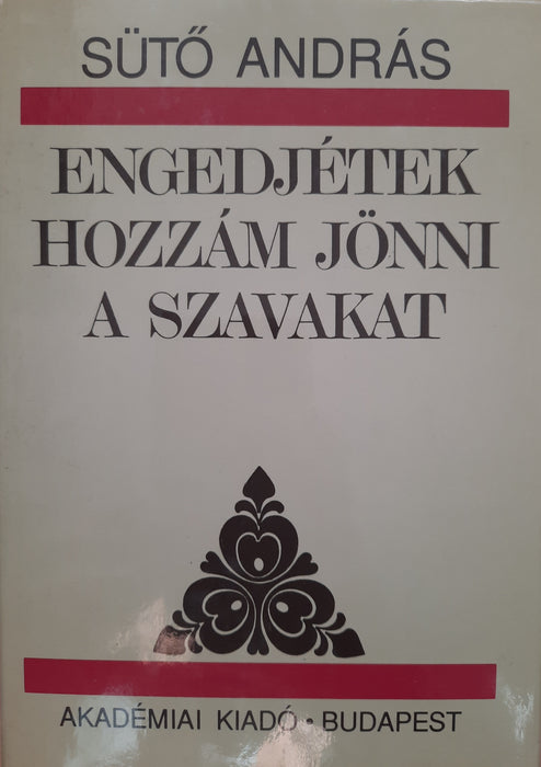 Engedjétek hozzám jönni a szavakat