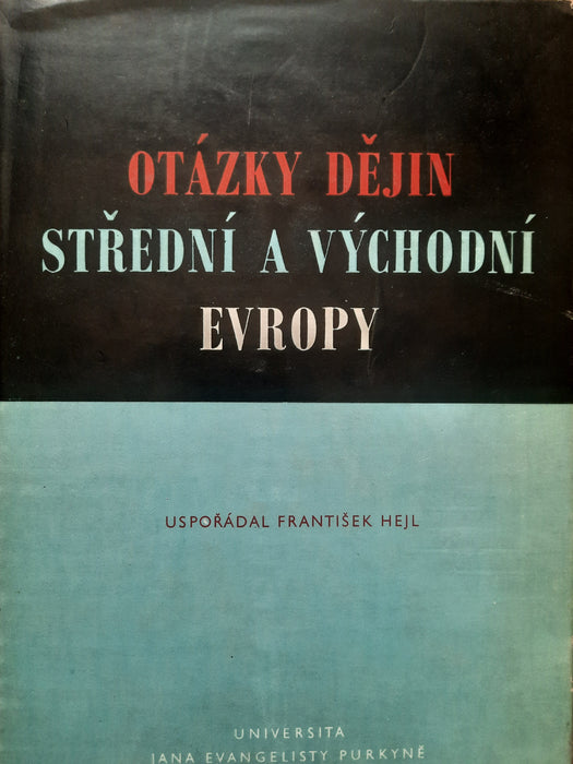 Otázky dějin Střední a Východní Evropy I.