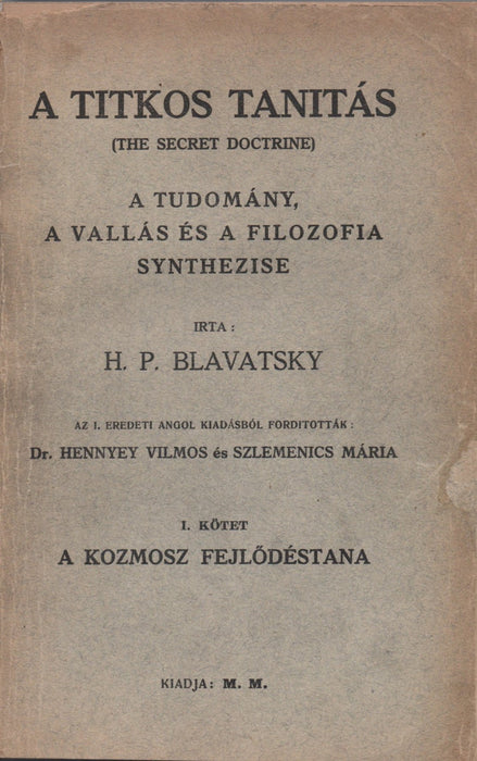 A titkos tanítás I. A kozmosz fejlődéstana