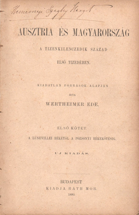 Ausztria és Magyarország a tizenkilenczedik század első tizedében I-II.