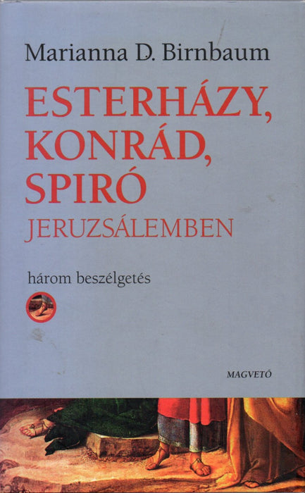 Esterházy, Konrád, Spiró Jeruzsálemben