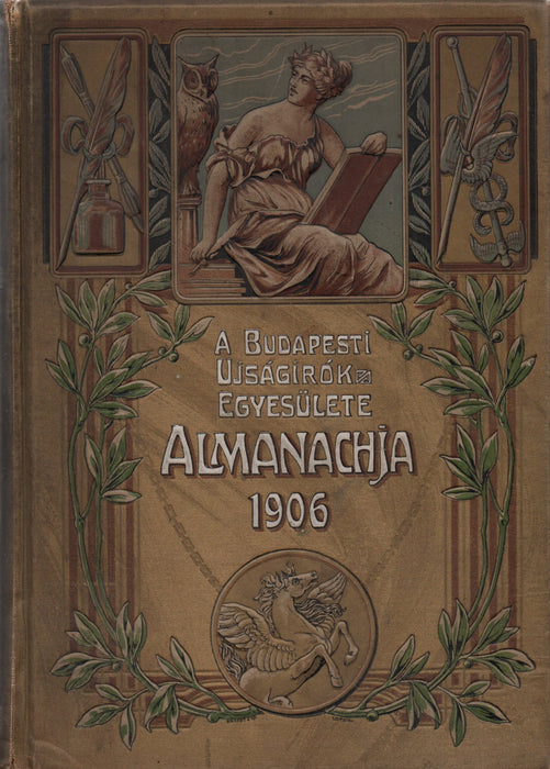 A Budapesti Ujságírók Egyesülete almanachja 1906