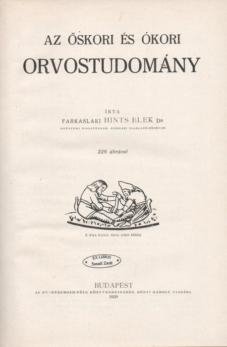 Az őskori és ókori orvostudomány/A középkori orvostudomány I-II.