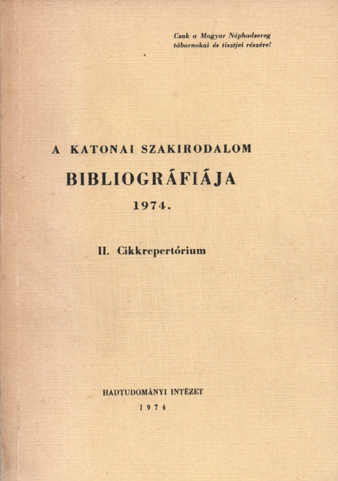 A katonai szakirodalom bibliográfiája 1974.