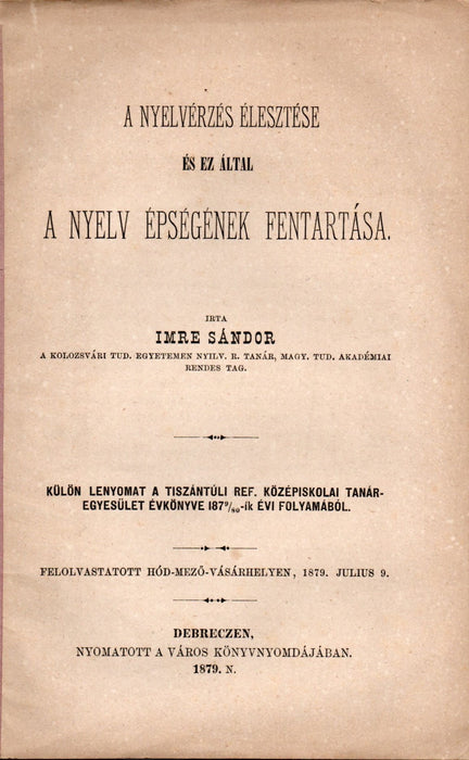 A nyelvérzés élesztése és ez által a nyelv épségének fentartása