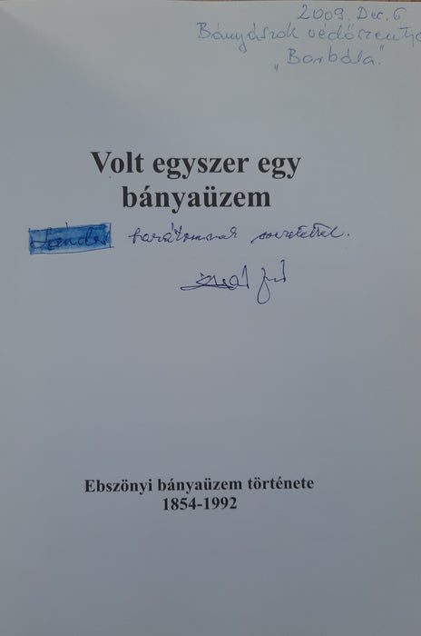 Volt egyszer egy bányaüzem