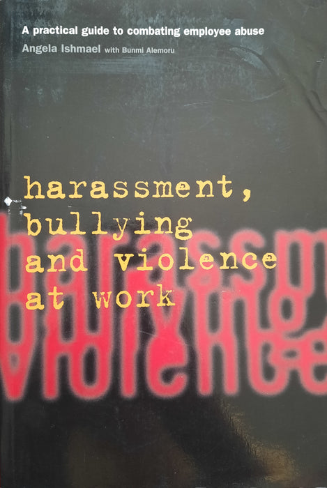 Harassment, Bullying and Violence at Work