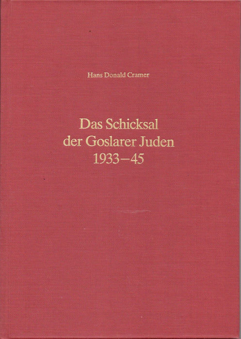 Das Schicksal der Goslarer Juden 1933-45