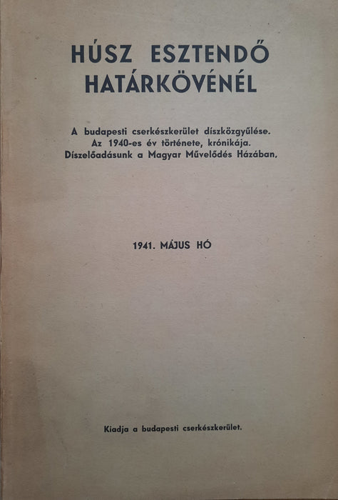 Húsz esztendő határkövénél