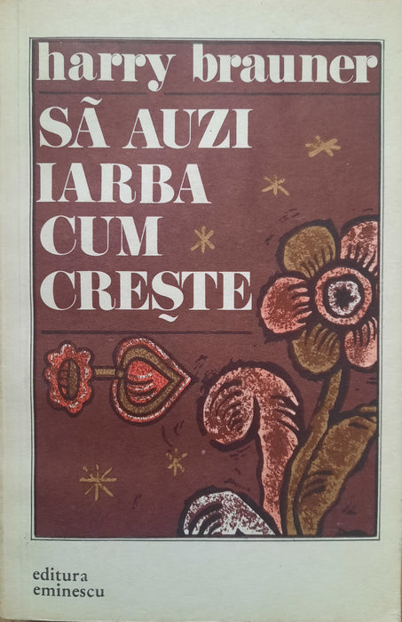 Să auzi iarba cum creşte