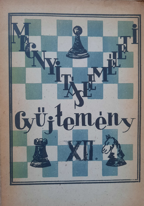 Megnyitáselméleti gyűjtemény I-XII.