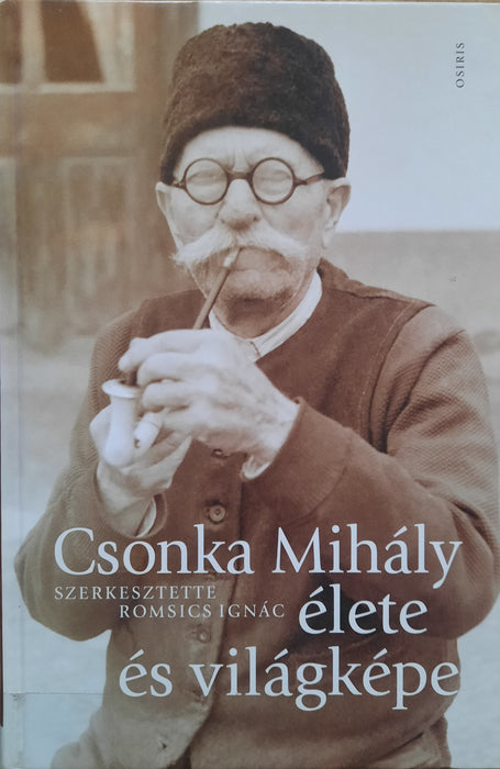 Csonka Mihály élete és világképe