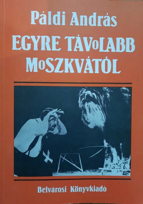 Egyre távolabb Moszkvától