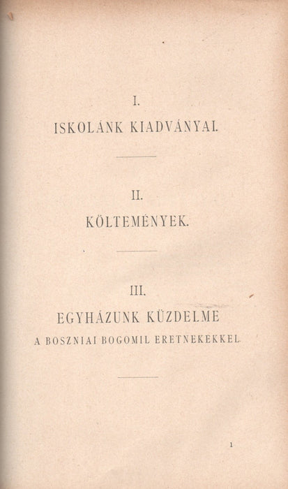 A keresztény nevelés - I. Iskolánk kiadványai/II. Költemények/III. Egyházunk küzdelme a boszniai Bogomil eretnekekkel - Isten létének érvei