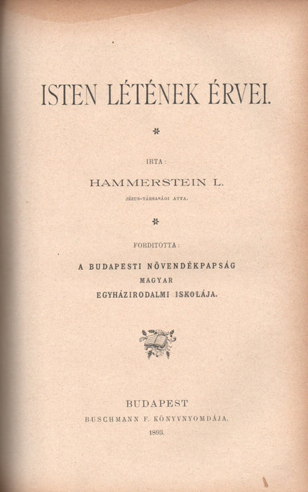 A keresztény nevelés - I. Iskolánk kiadványai/II. Költemények/III. Egyházunk küzdelme a boszniai Bogomil eretnekekkel - Isten létének érvei