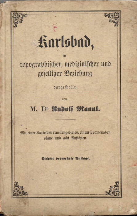 Karlsbad, in topographischer, medizinischer und geselliger Beziehung