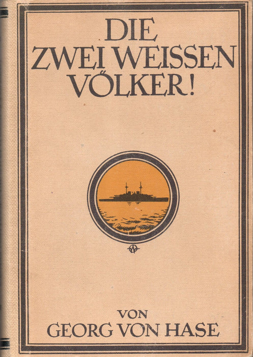 Die zwei weissen Völker! (Kiel und Skagerrak)