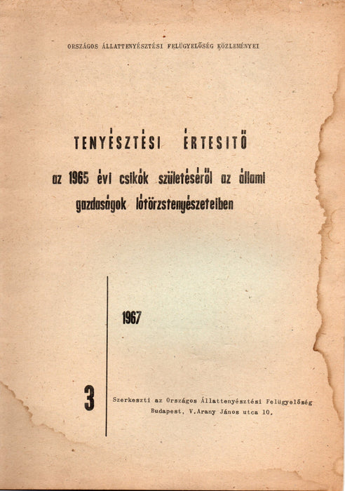 Tenyésztési értesítő az 1965. évi csikók születéséről az állami gazdaságok lótörzstenyészeteiben