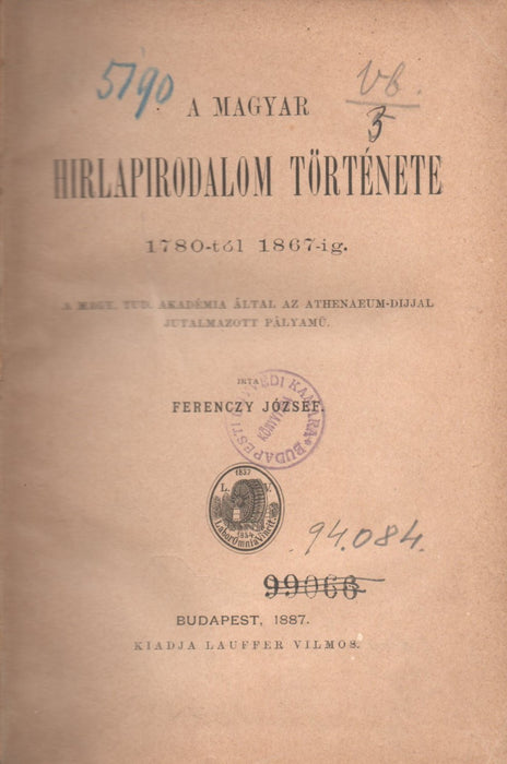 A magyar hírlapirodalom története 1780-tól 1867-ig