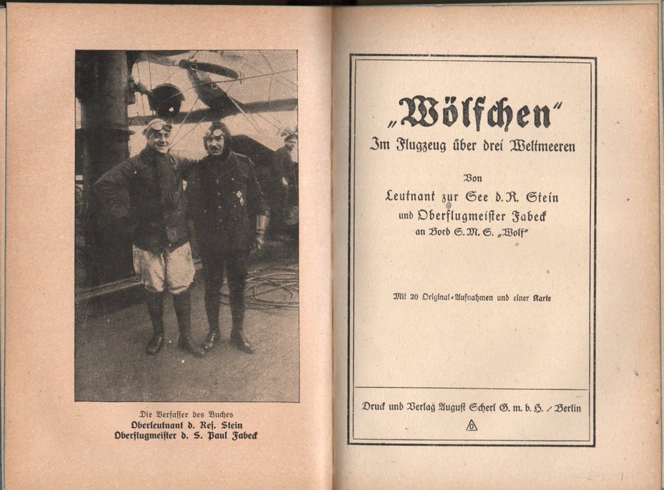 S. M. S. Wolf - "Wölfchen" Im Flugzeug über drei Weltmeeren