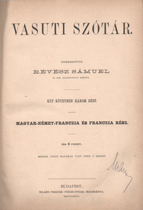 Vasúti szótár - magyar-német-franczia és német-magyar-franczia rész