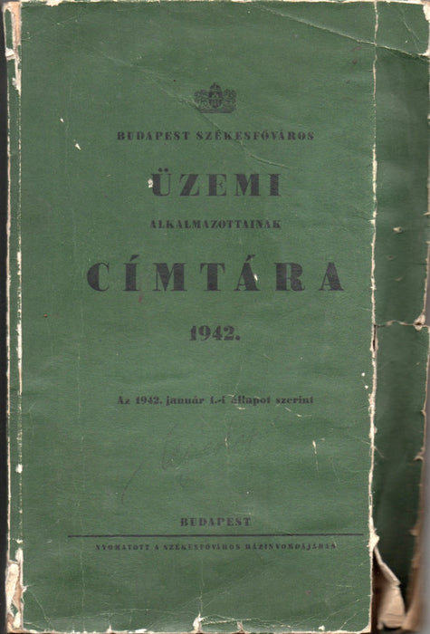 Budapest Székesfőváros üzemi alkalmazottainak címtára 1942.